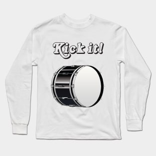 Kick It! Long Sleeve T-Shirt